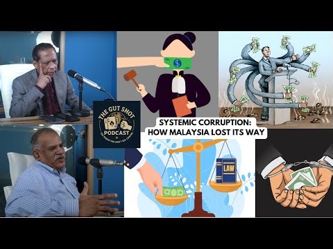 Ep 38 w Syed Akbar Ali - Systemic Corruption: How Malaysia Lost Its Way