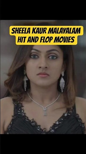 Sheela Kaur Malayalam Hit and Flop Movies Sheela Kaur All Movies list Cinema Talks Shorts