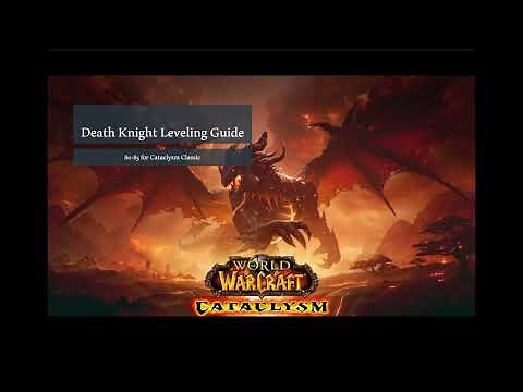 80-85 Cataclysm DK Leveling Guide