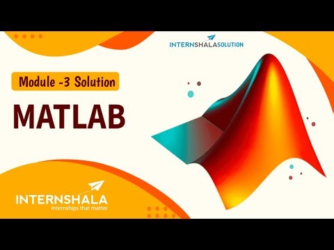 Internshala Matlab Module 3 Test Solution | Internshala Matlab Course Module Answers #freesolutions