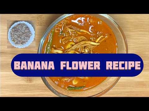Traditional Banana Flower Gravy & Curry/Healthy Home Style Cooking