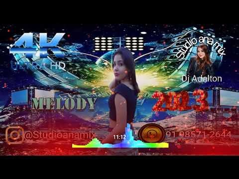 MELODY 2023 🎛 STUDIO ANA MIX DJ ADALTON