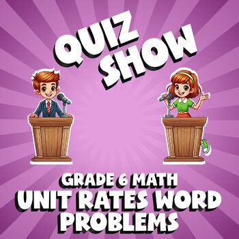 Unit Rates Word Problems QUIZ SHOW Math Game - No Prep Grade 6 Review