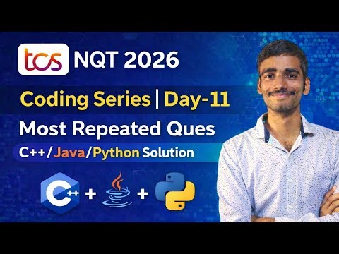 TCS NQT 2026 Coding Series Day-11 | Most Repeated Question | C++ Java Python