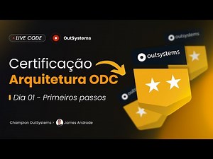 OutSystems Architecture (ODC) - Certificação - Dia 01