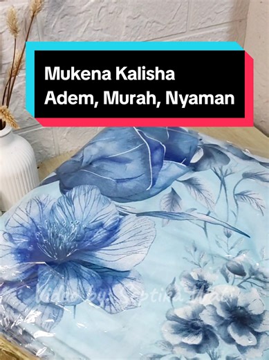 Mukena Kalisha Katun Adem Cantik Mewah #mukena #mukenakalisha #mukenakatun #mukenamurah #RamadhanEkstraSeru