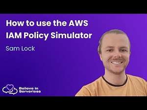 How to use the AWS IAM Policy Simulator