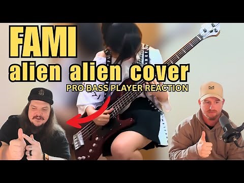 Showing my PRO Bass playing friend FAMI [alien alien Bass cover]