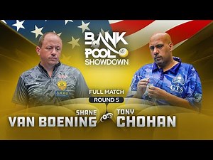 VAN BOENING vs CHOHAN ▸ Bank Pool Showdown