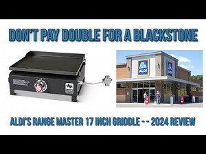 DON'T BUY THAT BLACKSTONE YET! - ALDI RANGE MASTER 17in GRIDDLE PRODUCT REVIEW