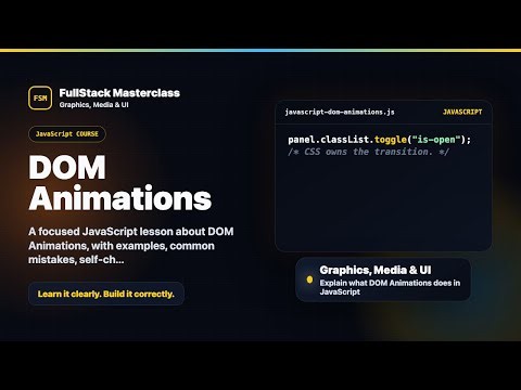 DOM Animations Explained | FullStack Masterclass JavaScript Course
