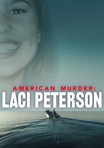 American Murder: Laci Peterson - streaming online