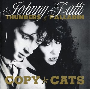 Johnny Thunders & Patti Palladin - Copy Cats