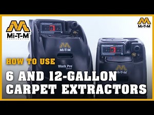 How To Use the Mi-T-M Work Pro® Carpet Extractors