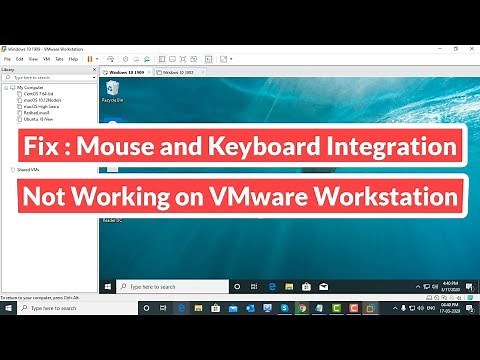 Fix : Mouse and Keyboard Integration Not Working on VMware Workstation