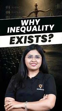 WHY INEQUALITY EXISTS? | Ecoholics