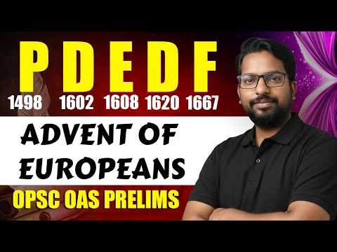 ADVENT OF EUROPEANS | OPSC OAS PRELIMS EXAM | OPSC OAS HISTORY CLASS