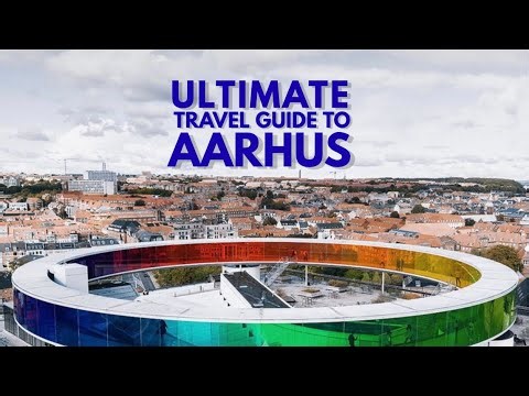 ULTIMATE TRAVEL GUIDE TO AARHUS