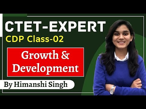 CTET Expert Series | Growth & Development | Class-02 | CDP by Himanshi Singh