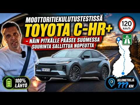 Moottoritiekulutustestissä Toyota C-HR+ - Näin pitkälle pääsee Suomessa suurinta sallittua nopeutta