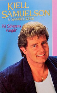 Kjell Samuelson & Samuelsons - På Sångens Vingar