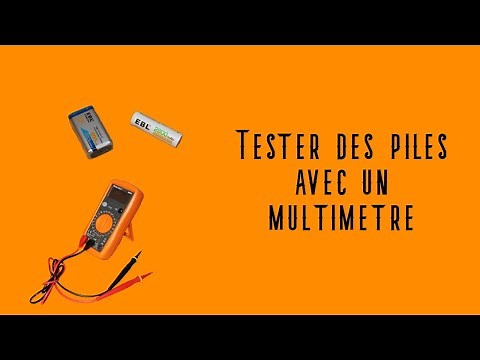 Tester des piles avec un multimètre (Apprendre facilement #4)
