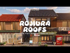 Rojiura Roofs for Minecraft Bedrock 1.26+ | Unofficial Port