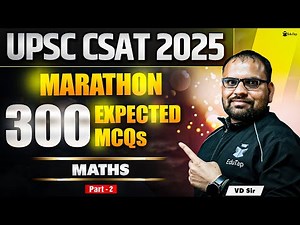 UPSC CSAT Maths Marathon 2025 | CSAT Expected MCQs | UPSC CSAT Free Practice Questions & Mock Tests