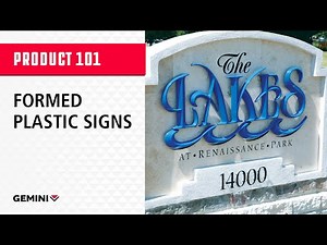 Formed Plastic Signs 101 by Gemini