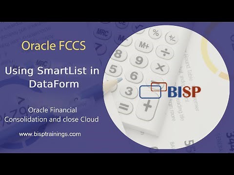 Oracle FCCs Using SmartList in DataForm | FCCs Smart List | Oracle Financial Consolidation | BISP