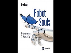AI and Us: Interview with Dr. Eve Poole about Her New Book, "Robot Souls"