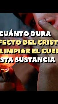 Cuánto dura el efecto del cristal y cómo limpiar el cuerpo de esta sustancia