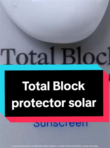 Total block renovado, esta campaña 1, la línea Total Block ahora llega con nueva fórmula y nueva presentación. #totalblock #protectorsolar