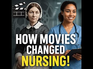 "How Films Shaped Modern Nursing | The Hidden Influence of Cinema on Healthcare"