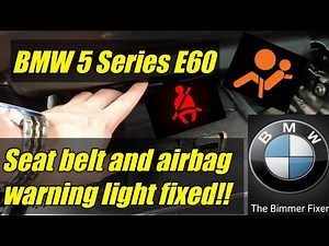 BMW 530d e60 Msport Airbag and seatbelt warning light fixed!