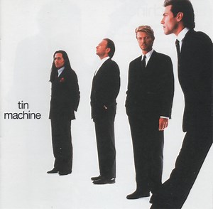 David Bowie / Tin Machine - Tin Machine