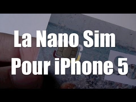 J'ai enfin ma Nano Sim pour activer et utiliser l'iPhone 5!