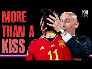 Spain’s World Cup Scandal: The Kiss That Changed Football Forever | More than a Kiss | Preview