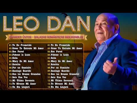 Leo Dan - Mejores 10 Canciones // 10 Hits Románticos - Lo Mejor de Leo Dan 2026