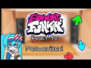 Fnf React to Mesmerizer +Teto and miku #lohiceconezfuerzo #subscribe