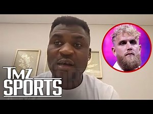Francis Ngannou Shuts Down Jake Paul Fight Talk, No Interest In Replacing Tank | TMZ Sports