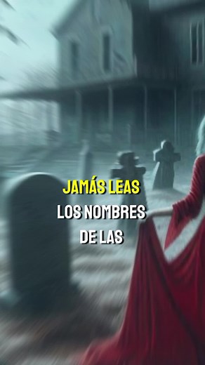 Nunca leas los nombres en las lápidas del cementerio