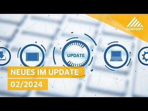 Neues im General-Update 2/2024 von Dampsoft