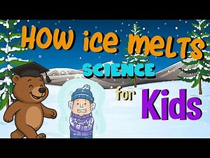 How Ice Melts | Science for Kids