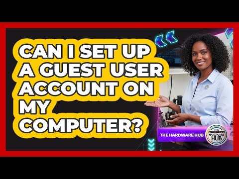 Can I Set Up A Guest User Account On My Computer?