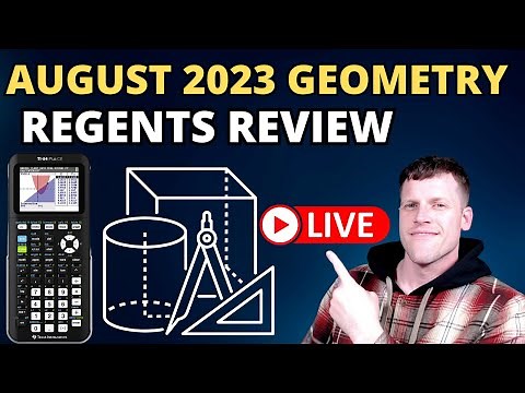 August 2023 Geometry Regents Live Review