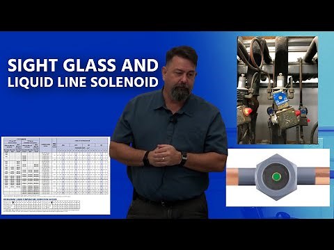 Rack Refrigeration Cycle Part 8 - Sight Glass and Liquid Line Solenoid