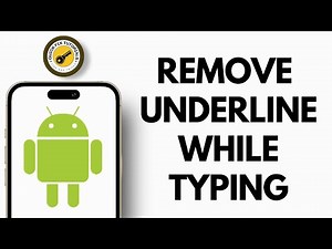 Remove Underline While Typing (Android)
