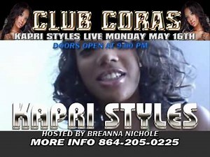 Kapri Styles @ Club Cora's Monday, May 16th (TV Commercial)