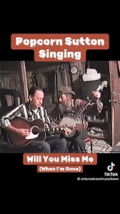 Popcorn Sutton & Leon Wells & Son🎙🎸🎶 | Popcorn Sutton Moonshiners Life